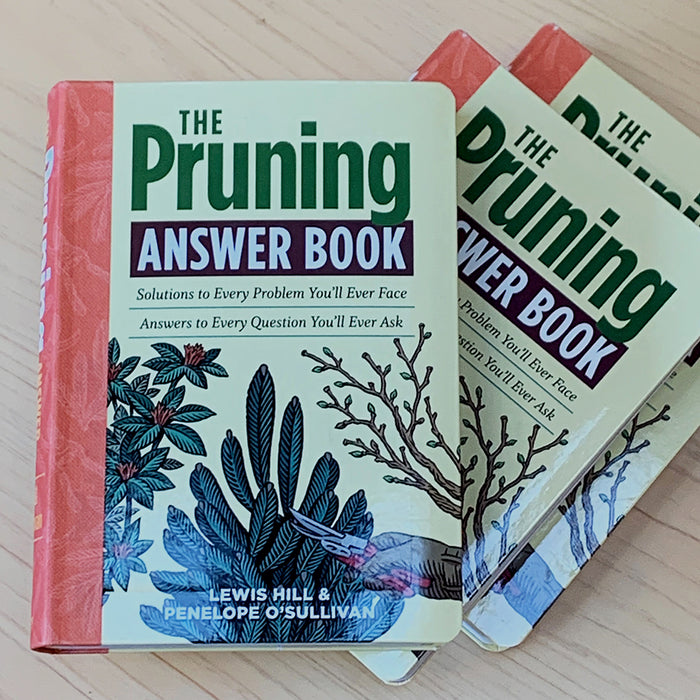 Garden: The Pruning Answer Book