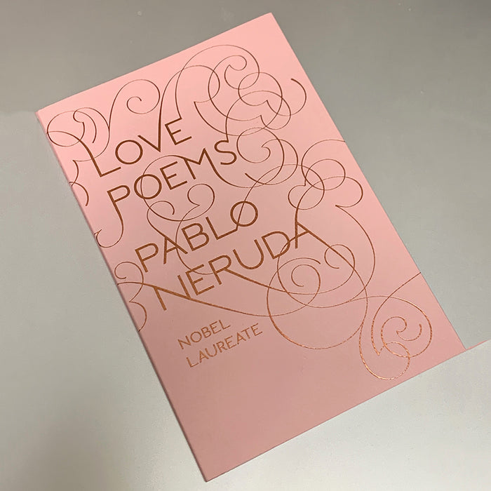 Poetry: Love Poems by Pablo Neruda